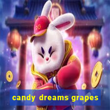 candy dreams grapes